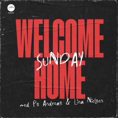 Welcome Home Sunday med Ps Andreas & Lina Nielsen