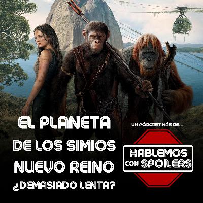 390 | ANÁLISIS de EL PLANETA DE LOS SIMIOS NUEVO REINO ¿DEMASIADO LENTA? y EL NUEVO TRAJE DE SUPERMAN NO CONVENCE A TODOS 390 | ANÁLISIS de EL PLANETA DE LOS SIMIOS NUEVO REINO ¿DEMASIADO LENTA? y EL NUEVO TRAJE DE SUPERMAN NO CONVENCE A TODOS