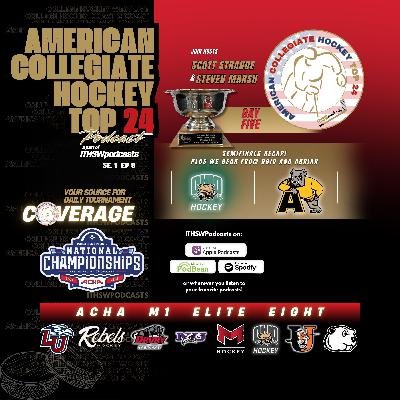 American Collegiate Hockey Top 24 Se 1 Ep 8 March 16, 2026 American Collegiate Hockey Top 24 Se 1 Ep 8 March 16, 2026
