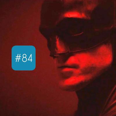 ŚD #84 Ten Batman (spoilery)