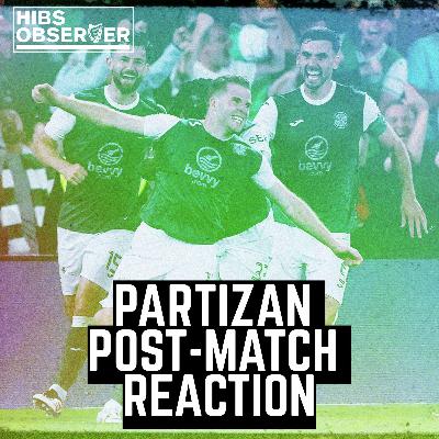 How Hibs prevailed over Partizan in a chaotic Easter Road classic