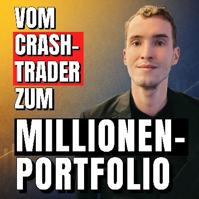 #4 Von -70% im Depot zum 4 Millionen Portfolio: Die Strategie von Nico Schulze
