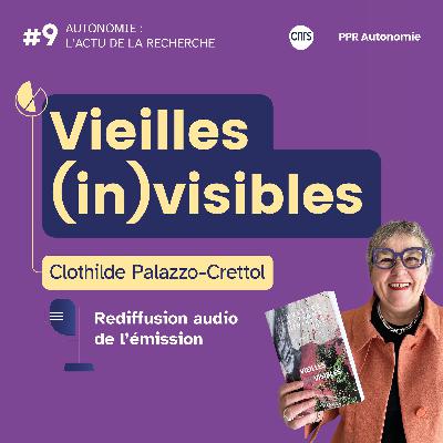 Vieilles (in)visibles - avec Clothilde Palazzo