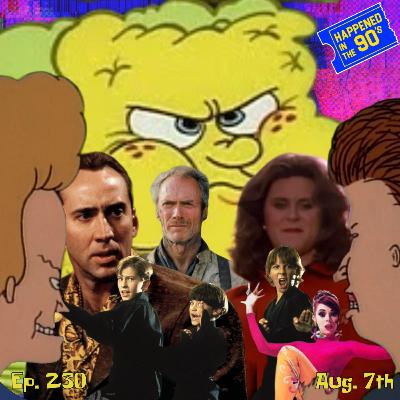 Ep. 230: What Happened On August 7th In The 90s??? Ep. 230: What Happened On August 7th In The 90s???