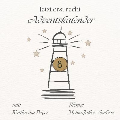 Adventskalender - Jetzt erst recht: 8. Dezember Adventskalender - Jetzt erst recht: 8. Dezember