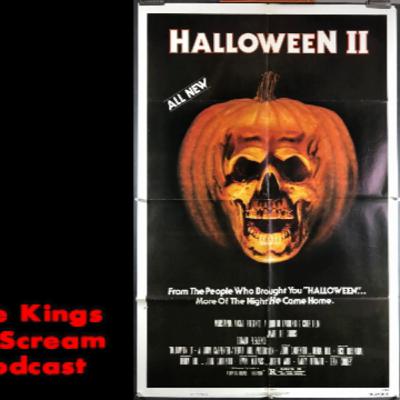 The Kings of Scream Podcast: Halloween II