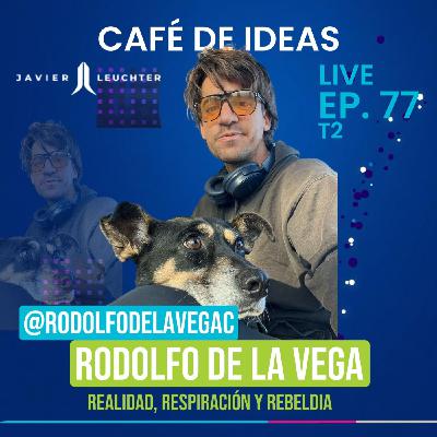 77 Realidad, Respiración y Rebeldía