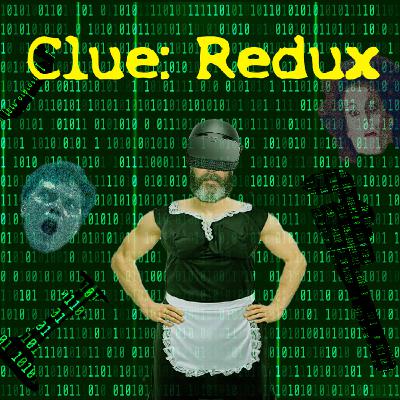 Clue: Redux