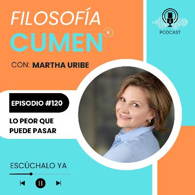 #120 LO PEOR QUE PUEDE PASAR