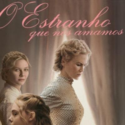 Análise do filme "O estranho que nós amamos"