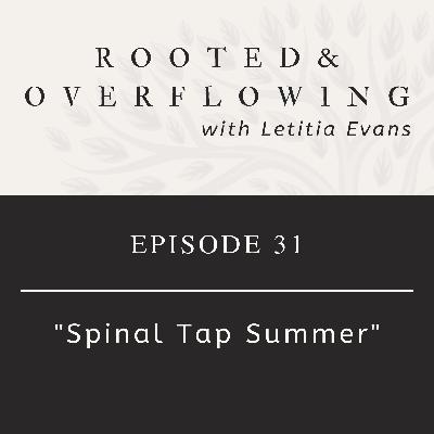 31 | Spinal Tap Summer