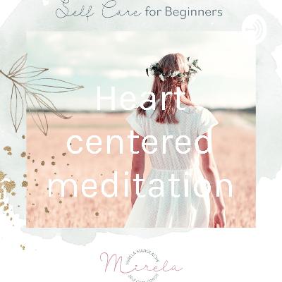 Heart-centered meditation_Self Care for Beginners Workbook Bonus_20Min