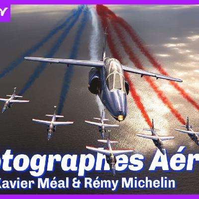 Secrets de Photographes Aéro : Rémy Michelin & Xavier Méal