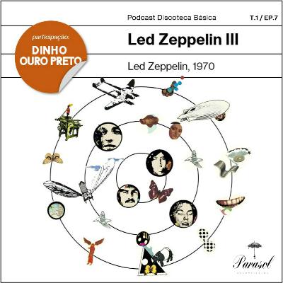 #07: Led Zeppelin III - Led Zeppelin (1970)