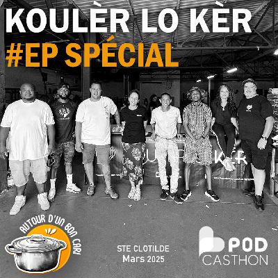 EP SPÉCIAL PODCASTHON avec l'Association Koulèr Lo Kèr EP SPÉCIAL PODCASTHON avec l'Association Koulèr Lo Kèr