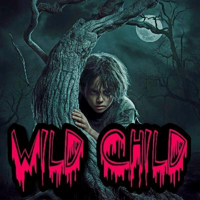 Scary Stories - Wild Child