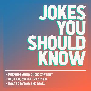 Jokes You Should Know Episode 001