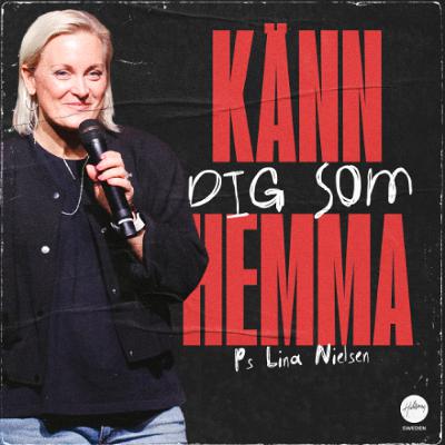 Ps Lina Nielsen - Känn dig som hemma
