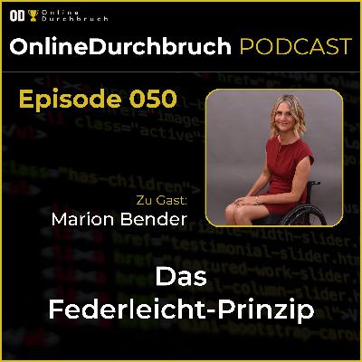 050 – Marion Bender – Das Federleicht-Prinzip