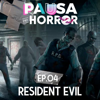 #04 - Resident Evil