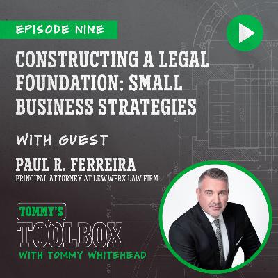 Constructing A Legal Foundation: Small Business Strategies