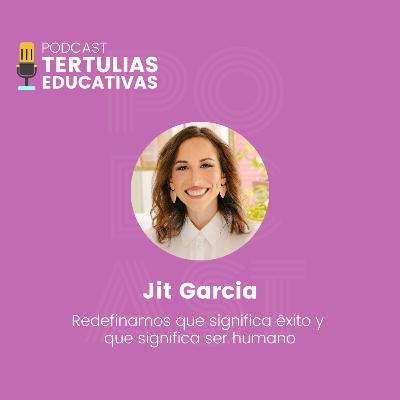 Tertulias Educativas: Redefiniendo el exito, el fracaso y lo que significa ser seres humanos.