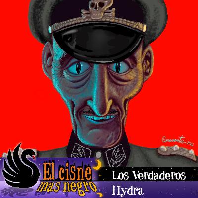 El Cisne más Negro #34 – Los verdaderos Hydra