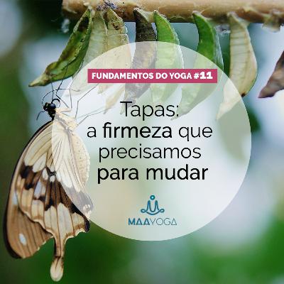 Tapas: a firmeza que precisamos para mudar