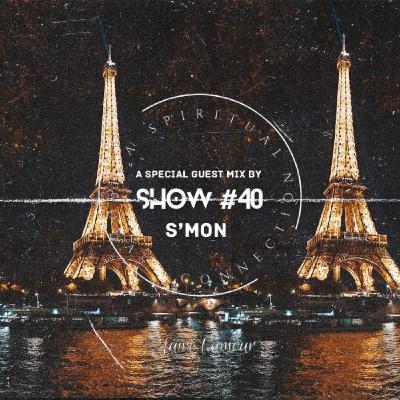 A Spiritual Connection Podcast Show #40 (Guest Mix  S'mon) A Spiritual Connection Podcast Show #40 (Guest Mix  S'mon)