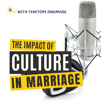 The Impact of Culture in Marriage The Impact of Culture in Marriage