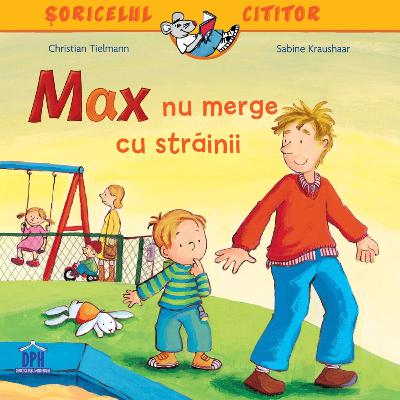 Max nu merge cu străinii