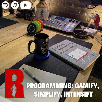 #149 - Gamify, Simplify, Intensify - Three Overlooked Programming Techniques