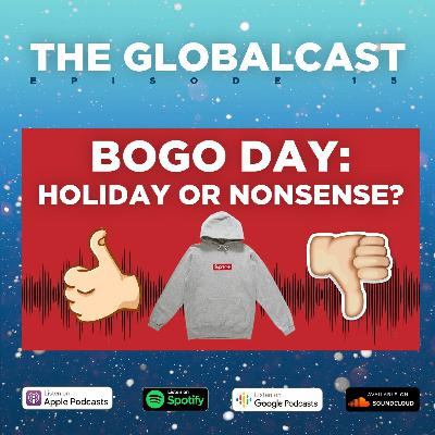 Ep 15: Supreme BOGO Day; Holiday or OverHyped?