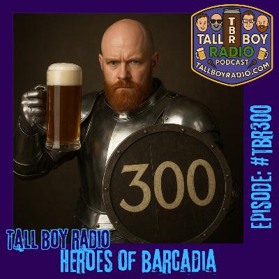 #TBR300 - Heroes of Barcadia