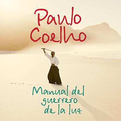 Manual del guerrero de la luz [Warrior of Light Manual] (Audiolibro) | Prueba Gratis