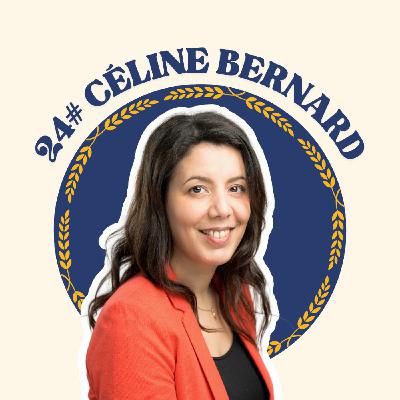 # 24 - CÉLINE BERNARD - Troubles digestifs, microbiote & compagnie