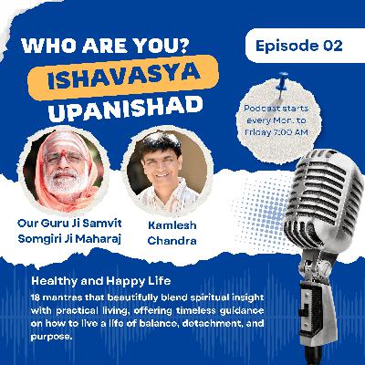 Exploring the Timeless Wisdom of the Isha Upanishad