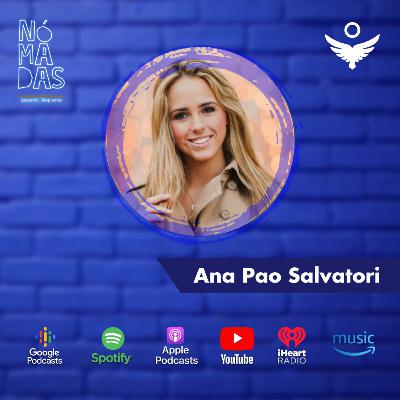 Episodio 38 - Ana Pao Salvatori / Conductora de Tv e Influencer