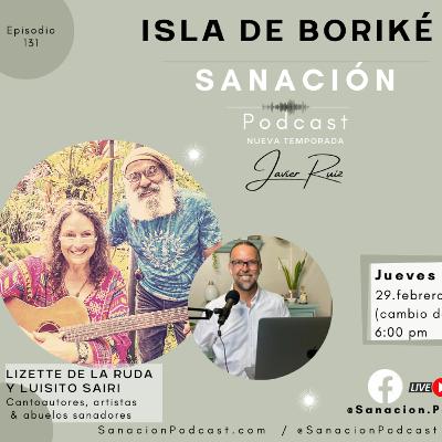 131- Isla de Borike - entrevista con Lizette de la Ruda y Luisito Sairi