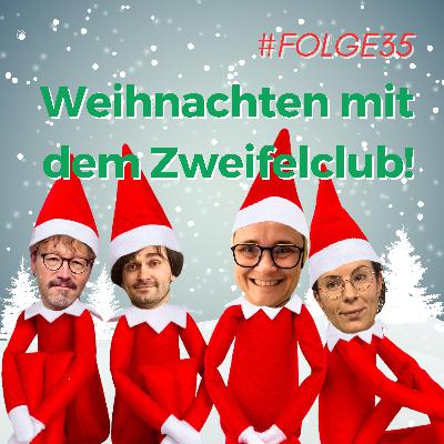 Weihnachten mit dem Zweifelclub!