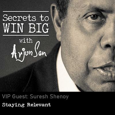 S08E14: Staying Relevant with VIP Guest Suresh Shenoy