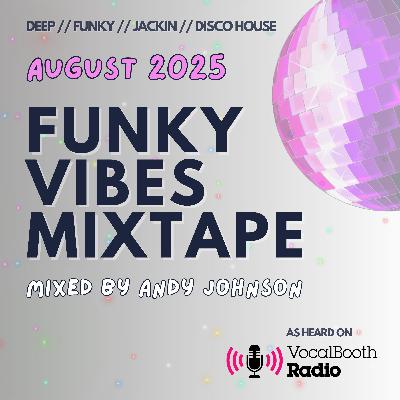 The Funky Vibes Mixtape: August 2025