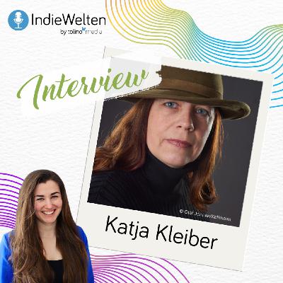 IndieWelten #12 - Interview mit Autorin Katja Kleiber IndieWelten #12 - Interview mit Autorin Katja Kleiber