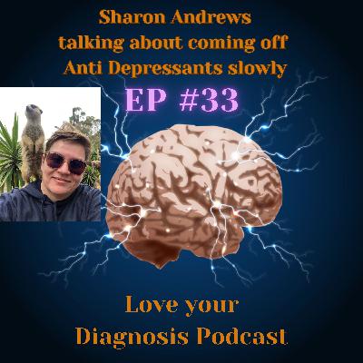 Coming off Anti Depressant meds slowly with Sharon Andrews