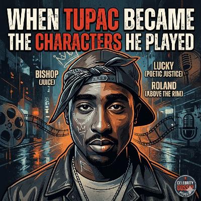 When Tupac Became the Characters He Played
