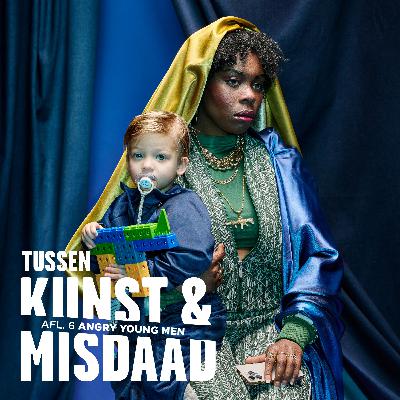 Afl. 6: Angry Young Men