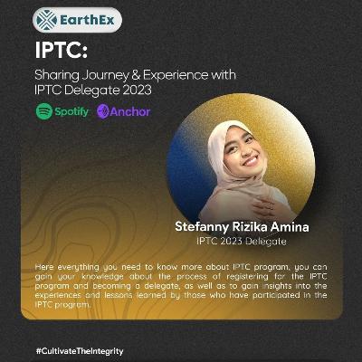 Episode #9 - "IPTC : Sharing Journey & Experience with IPTC Delegates 2023"