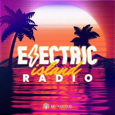 Episode 003 // Electric Island Radio // Melodic & Deep