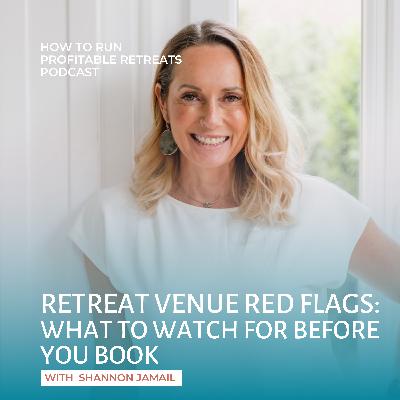 Retreat Venue Red Flags: What to Watch for Before You Book with Shannon Jamail Retreat Venue Red Flags: What to Watch for Before You Book with Shannon Jamail