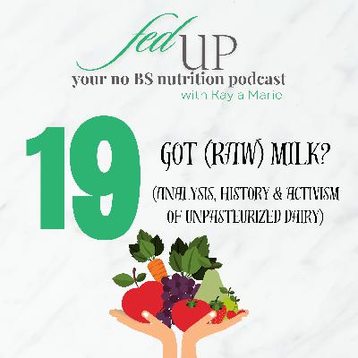 19: Raw Milk: Trendy or Tragic?